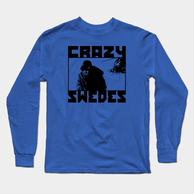 Crazy Swedes Long Sleeve T-Shirt by GritFX